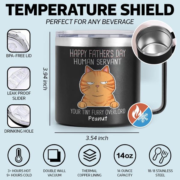 Happy Father s Mother s Day Human Servant Funny Cute Cats Personalized Stainless Steel Tumbler With Handle Discount - Image 5