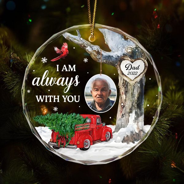 Always With You Photo Memorial Personalized Glass Ornament, Christmas Sympathy Keepsake, Lost Loved Ones Rememberance Cheap