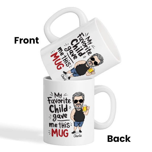 My Favorite Child Gave Me This Mug, Funny Father s Day Gift For Dad For Sale - Image 4
