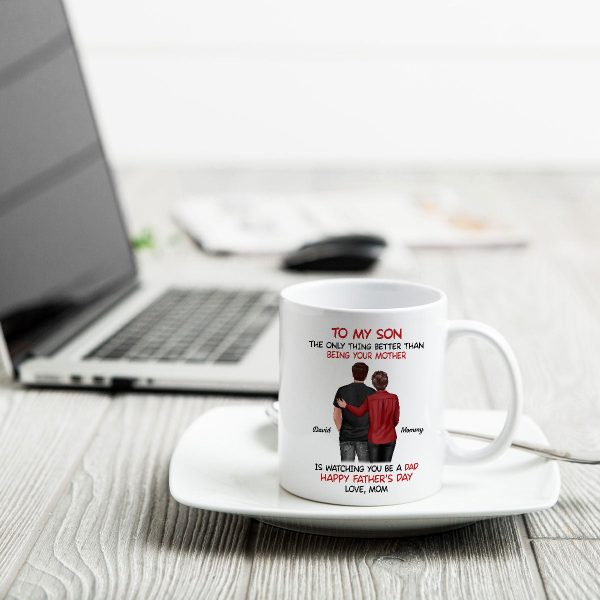 From Mom To Son Watching You Be A Dad Personalized Mug, Heartfelt Gift For Son Online now - Image 5